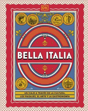 BELLA ITALIA (GUÍAS VISUALES. VIAJES PARA REGALAR)