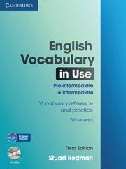 ENGLISH VOCABULARY IN USE PRE-INTERMEDIATE AND INTERMEDIATE WITH ANSWERS AND CD-
