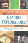 MIPRIMER LIBRO DE GRANDES EXPLORADORES   *** PARRAGON ***