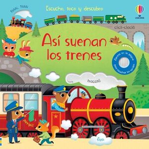 ASI SUENAN LOS TRENES