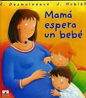 MAMÁ ESPERA UN BEBÉ