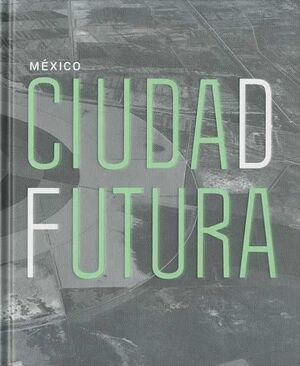 CIUDAD FUTURA