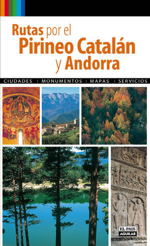 RUTAS POR EL PIRINEO CATALÁN Y ANDORRA