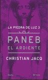 PANEB EL ARDIENTE (LA PIEDRA DE LUZ, 3)