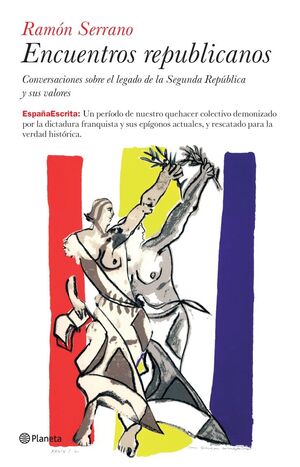 ENCUENTROS REPUBLICANOS. CONVERSACIONES SOBRE EL LEGADO DE LA SEGUNDA REPÚBLICA