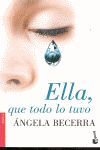ELLA, QUE TODO LO TUVO