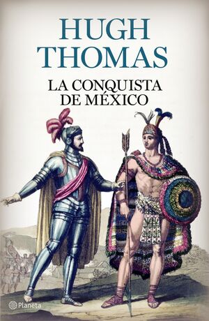 LA CONQUISTA DE MÉXICO