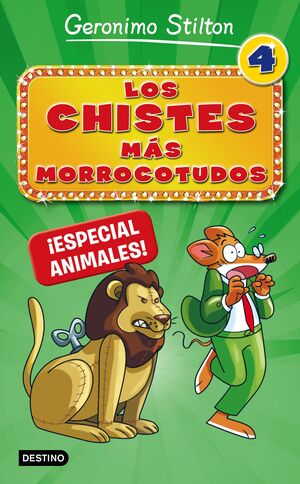 GERÓNIMO STILTON. LOS CHISTES MÁS MORROCOTUDOS 4