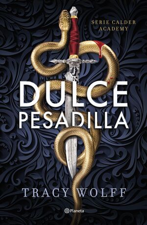 DULCE PESADILLA (CALDER ACADEMY 1) EDICION EXCLUSI