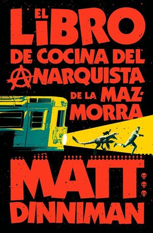 EL LIBRO DE COCINA DEL ANARQUISTA DE LA MAZMORRA (