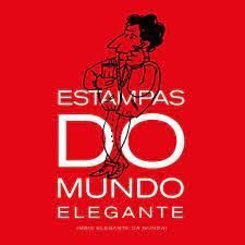 ESTAMPAS DO MUNDO ELEGANTE