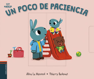 UN POCO DE PACIENCIA.(SOY MAYOR)