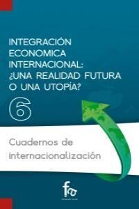 INTEGRACIÓN ECONÓMICA INTERNACIONAL