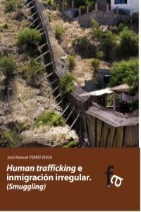 HUMAN TRAFFICKING E INMIGRACIÓN IRREGULAR