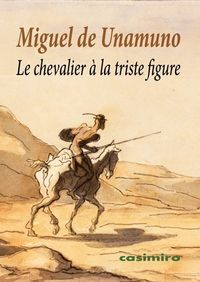 LE CHEVALIER À LA TRISTE FIGURE