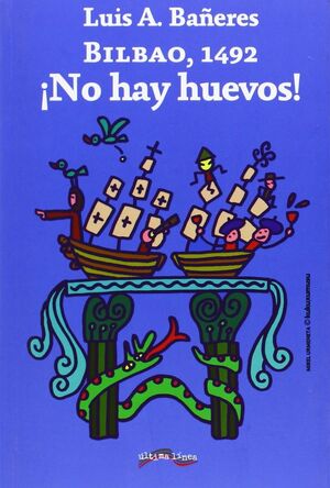 BILBAO 1492 NO HAY HUEVOS