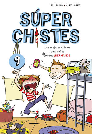LOS MEJORES CHISTES PARA REIRTE DE TUS HERMANOS