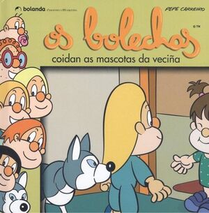 OS BOLECHAS COIDAN AS MASCOTAS DAS VECIÑAS