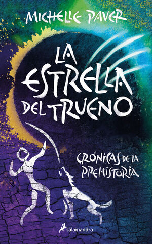LA ESTRELLA DEL TRUENO (CRÓNICAS DE LA PREHISTORIA