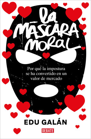 MASCARA MORAL, LA.(SOCIEDAD)