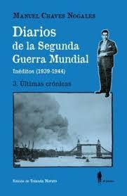 DIARIOS DE LA SEGUNDA GUERRA MUNDIAL. 3. ÚLTIMAS CRÓNICAS