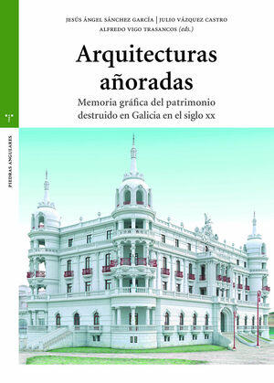 ARQUITECTURAS AÑORADAS