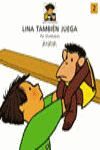 LINA TAMBIÉN JUEGA