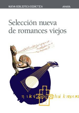 SELECCIÓN NUEVA DE ROMANCES VIEJOS