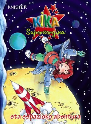 KIKA SUPERSORGINA ETA ESPAZIOKO ABENTURA
