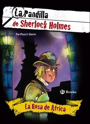 LA ROSA DE ÁFRICA. LA PANDILLA DE SHERLOCK HOLMES, 2