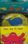 ¡OJO, QUE TE MOJO!