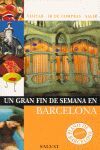 UN GRAN FIN DE SEMANA EN BARCELONA