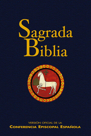 SAGRADA BIBLIA : VERSIÓN OFICIAL DE LA CONFERENCIA EPISCOPAL ESPAÑOLA