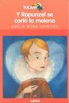 Y RAPUNZEL SE CORTÓ LA MELENA