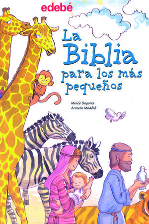 LA BIBLIA PARA LOS MÁS PEQUEÑOS