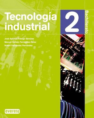 TECNOLOGÍA INDUSTRIAL 2º BACHILLERATO