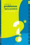 CUADERNO 1 (PROBLEMAS PARA PRACTICAR MATEMATICAS) PRIMARIA