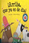 ¡ARRIBA, QUE YA ES DE DÍA!