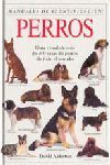 PERROS: GUÍA VISUAL DE MÁS DE 300 RAZAS DE PERROS DE TODO EL MUNDO