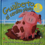 GUALBERTO, EL CERDITO PILOTO