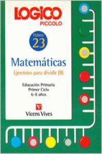 LOGICO PICCOLO. EJERCICIOS DIVIDIR