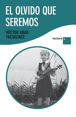 EL OLVIDO QUE SEREMOS