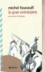 GRAN EXTRANJERA, LA. PARA PENSAR LA LITERATURA