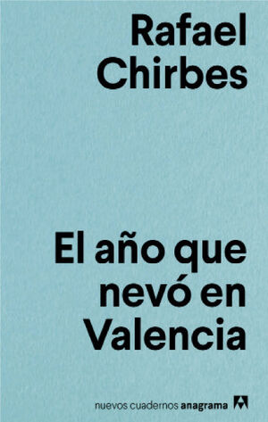 EL AÑO QUE NEVÓ EN VALENCIA