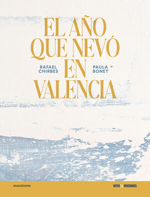 EL AÑO QUE NEVO EN VALENCIA