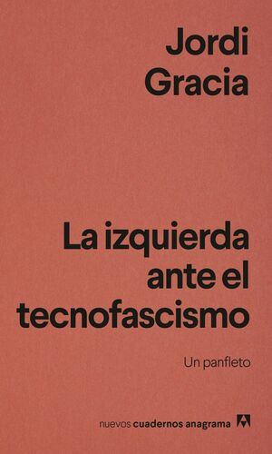 LA IZQUIERDA ANTE EL TECNOFASCISMO