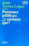 PENSIONES PÚBLICAS: ¿Y MAÑANA QUÉ?