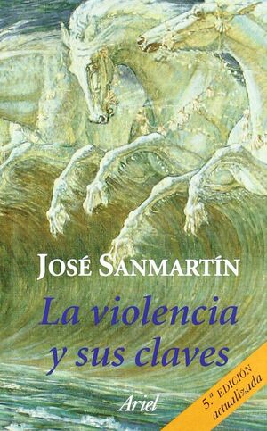 LA VIOLENCIA Y SUS CLAVES