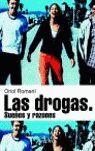 LAS DROGAS. SUEÑOS Y RAZONES