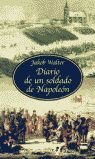 DIARIO DE UN SOLDADO DE NAPOLE¢N